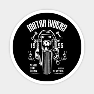 Motor Riders Never Stop Magnet